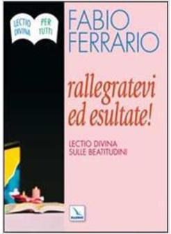 RALLEGRATEVI ED ESULTATE LECTIO DIVINA SULLE BEATITUDINI