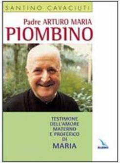 PADRE ARTURO MARIA PIOMBINO