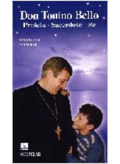 DON TONINO BELLO PROFETA SACERDOTE RE