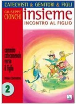 INSIEME INCONTRO AL FIGLIO 2