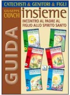 INSIEME INCONTRO AL PADRE AL FIGLIO GUIDA