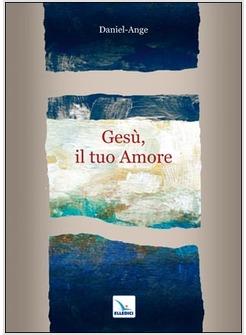 GESU' IL TUO AMORE