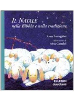 NATALE NELLA BIBBIA E NELLA TRADIZIONE