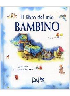 LIBRO DEL MIO BAMBINO (IL)