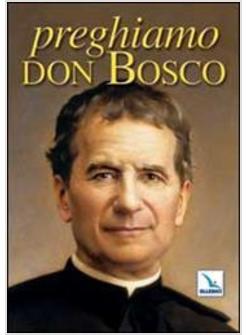 PREGHIAMO DON BOSCO