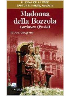 MADONNA DELLA BOZZOLA. GARLASCO (PAVIA)