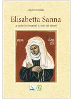 ELISABETTA SANNA. LA SARDA CHE CONQUISTO' IL CUORE DEI ROMANI