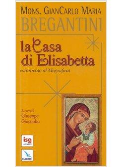 CASA DI ELISABETTA COMMENTO AL MAGNIFICAT (LA)