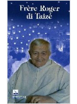 FRERE ROGER DI TAIZE'