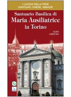 SANTUARIO BASILICA DI MARIA AUSILIATRICE IN TORINO
