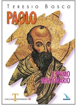 PAOLO IL PRIMO MISSIONARIO 