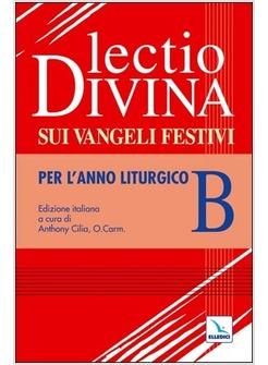 LECTIO DIVINA ANNO B SUI VANGELI FESTIVI