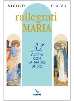 RALLEGRATI MARIA 31 GIORNI CON LA MADRE DI DIO
