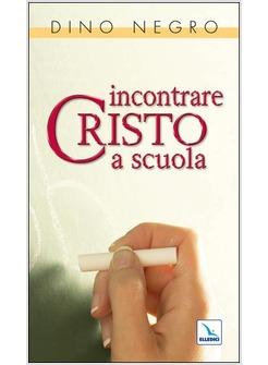 INCONTRARE CRISTO A SCUOLA