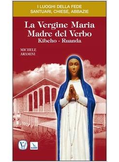 VERGINE MARIA MADRE DEL VERBO KIBEHO - RUANDA (LA)