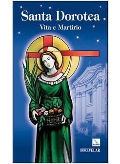 SANTA DOROTEA VITA E MARTIRIO