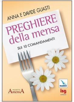 PREGHIERE DELLA MENSA SUI 10 COMANDAMENTI