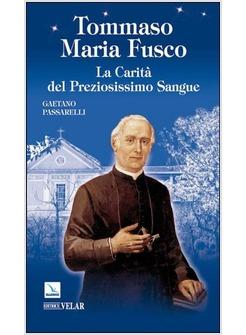 TOMMASO MARIA FUSCO LA CARITA' DEL PREZIOSISSIMO SANGUE