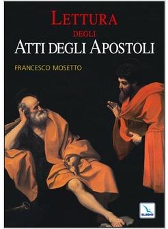 LETTURA DEGLI ATTI DEGLI APOSTOLI