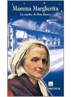 MAMMA MARGHERITA LA MADRE DI DON BOSCO