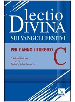 LECTIO DIVINA SUI VANGELI FESTIVI C