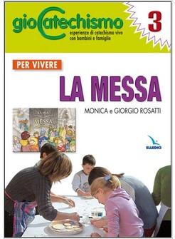 PER VIVERE LA MESSA GIOCATECHISMO 3