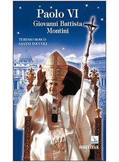 PAOLO VI GIOVANNI BATTISTA MONTINI