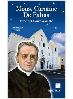 MONS CARMINE DE PALMA EROE DEL CONFESSIONALE