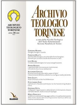 ARCHIVIO TEOLOGICO TORINESE (2010). VOL. 1