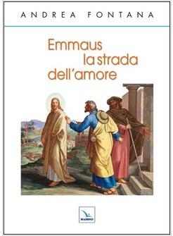 EMMAUS LA STRADA DELL'AMORE