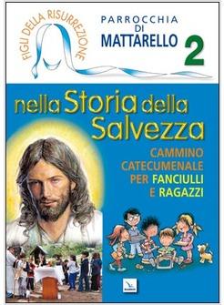 NELLA STORIA DELLA SALVEZZA VOL 2 TESTO E GUIDA