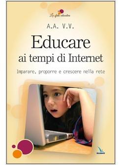 EDUCARE AI TEMPI DI INTERNET