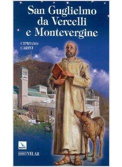 SAN GUGLIELMO DA VERCELLI E MONTEVERGINE