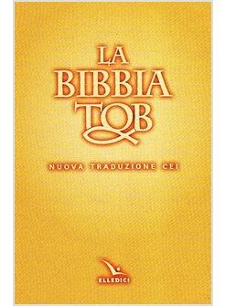 LA BIBBIA TOB NUOVA TRADUZIONE CEI 
