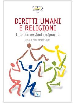 DIRITTI UMANI E RELIGIONI INTERCONNESSIONI RECIPROCHE