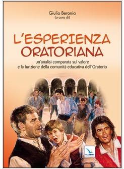 L'ESPERIENZA ORATORIA UN'ANALISI COMPARATA SUL VALORE E LA FUNZIONE DELLA