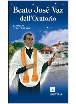 BEATO JOSE' VAZ DELL'ORATORIO