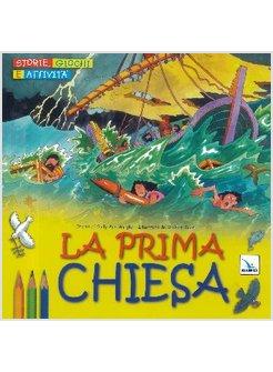 PRIMA CHIESA. STORIE, GIOCHI E ATTIVITA' (LA)