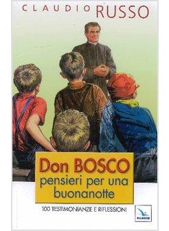 DON BOSCO PENSIERI PER UNA BUONANOTTE 100 TESTIMONIANZE E RIFLESSIONI PER