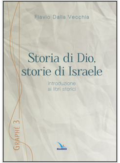 STORIA DI DIO, STORIE DI ISRAELE