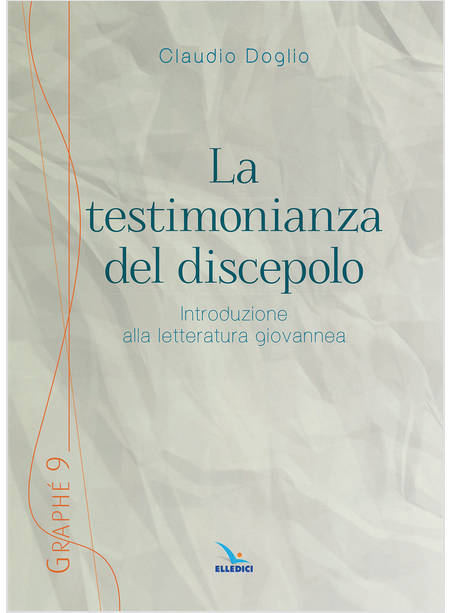 LA TESTIMONIANZA DEL DISCEPOLO INTRODUZIONE ALLA LETTERATURA GIOVANNEA