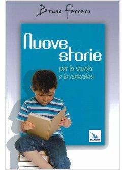 NUOVE STORIE PER LA SCUOLA E LA CATECHESI