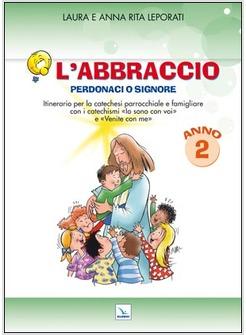 L'ABBRACCIO. PERDONACI, O SIGNORE. QUADERNO ATTIVO 2