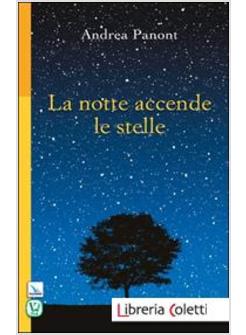 LA NOTTE ACCENDE LE STELLE