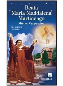 BEATA MARIA MADDALENA MARTINENGO. MISTICA CAPPUCCINA