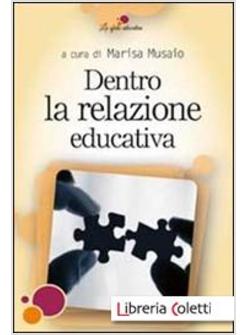 DENTRO LA RELAZIONE EDUCATIVA