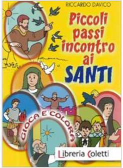 PICCOLI PASSI INCONTRO AI SANTI