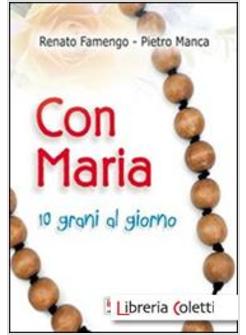 CON MARIA. 10 GRANI AL GIORNO