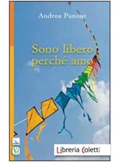 SONO LIBERO PERCHE' AMO