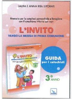 INVITO GUIDA. VERSO LA MESSA DI PRIMA COMUNIONE. ITINERARIO PER LA CAETCHESI